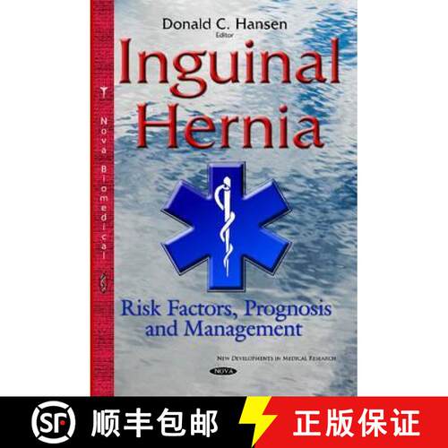 【3-4周达】精装 Inguinal Hernia: Risk Factors, Prognosis and Management [9781634826396]