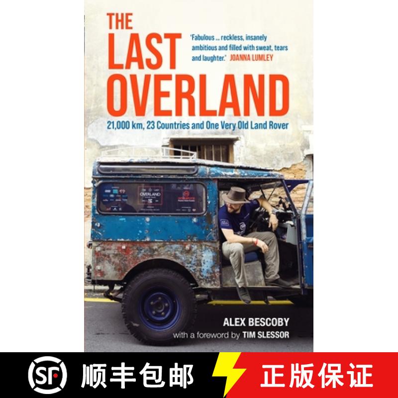 【2-3周达】The Last Overland : 21,000 km, 23 Countries and One Very Old Land Rover [9781789295498]