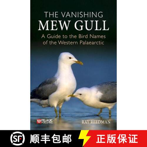 【3-4周达】The the Vanishing Mew Gull: A Guide to the Bird Names of the Western Palaearctic [9781784276492]