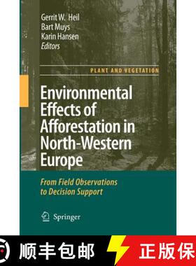 【3-4周达】Environmental Effects of Afforestation in North-Western Europe : From Field Observations t... [9789402404623]