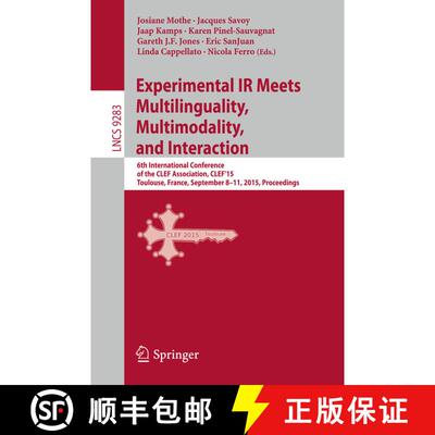 【3-4周达】Experimental IR Meets Multilinguality, Multimodality, and Interaction: 6th International C... [9783319240268]