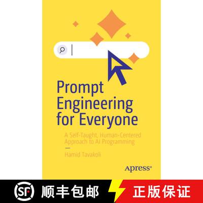 【3-4周达】Prompt Engineering for Everyone: A Self-Taught, Human-Centered Approach to AI Programming ... [9798868823374]