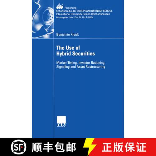 【3-4周达】The Use of Hybrid Securities : Market Timing, Investor Rationing, Signaling and Asset Rest... [9783835002470]