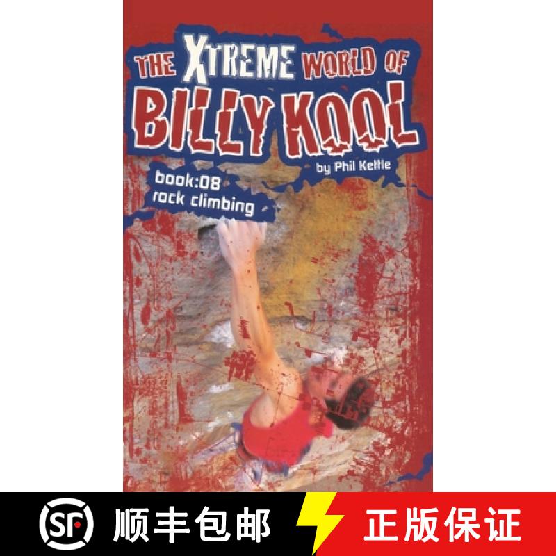 【2-3周达】The Xtreme World of Billy Kool Book 8: Rock Climbing [9781865046846]