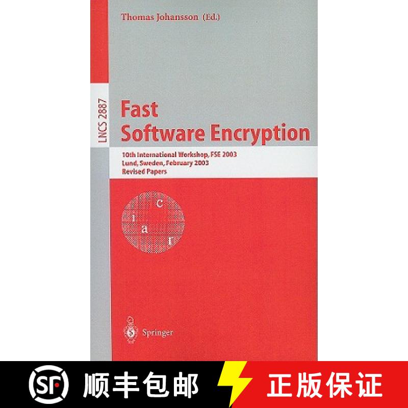 【3-4周达】Fast Software Encryption : 10th International Workshop, FSE 2003, LUND, Sweden, February 2... [9783540204497]
