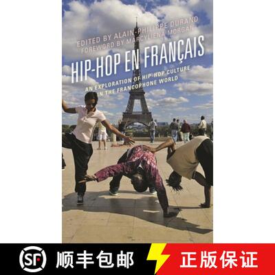【3-4周达】Hip-Hop en Français : An Exploration of Hip-Hop Culture in the Francophone World [9781538171189]