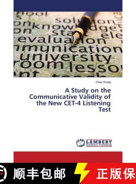 预订 A Study on the Communicative Validity of the New CET-4 Listening Test [9783659665394]