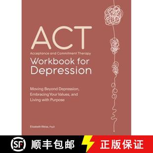 9781638787457 Workbook Moving Depression for Embraci... 4周达 Acceptance and Commitment Beyond Therapy