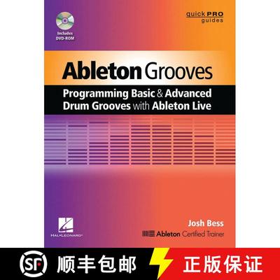 【3-4周达】Ableton Grooves: Programming Basic and Advanced Drum Grooves with Ableton Live [9781480345744]