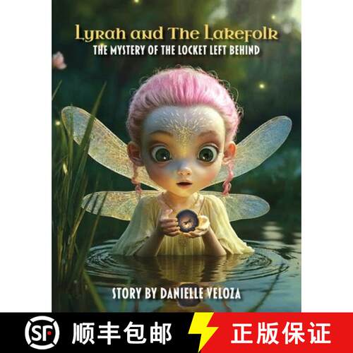 【3-4周达】Lyrah and the Lakefolk: The Mystery of the Locket Left Behind [9798218931582]