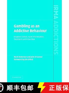 【3-4周达】Gambling as an Addictive Behaviour: Impaired Control, Harm Minimisation, Treatment and Pre... [9780521847018]