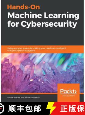 预订 Hands-On Machine Learning for Cybersecurity: Safeguard your system by making your machines intel... [9781788992282]