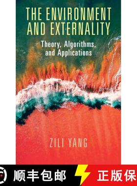 【3-4周达】The Environment and Externality: Theory, Algorithms and Applications [9781108486798]