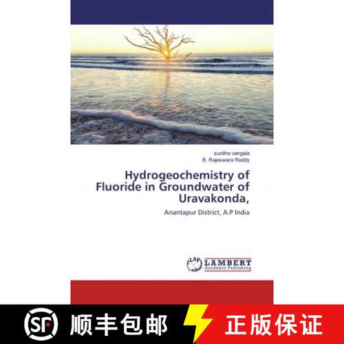 预订 Hydrogeochemistry of Fluoride in Groundwater of Uravakonda, [9786139924028]