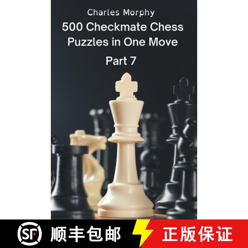 预订 500 Checkmate Chess Puzzles in One Move, Part 7 [9798201128807]