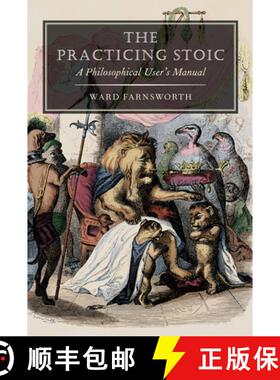 【3-4周达】The Practicing Stoic : A Philosophical User's Manual [9781567928242]