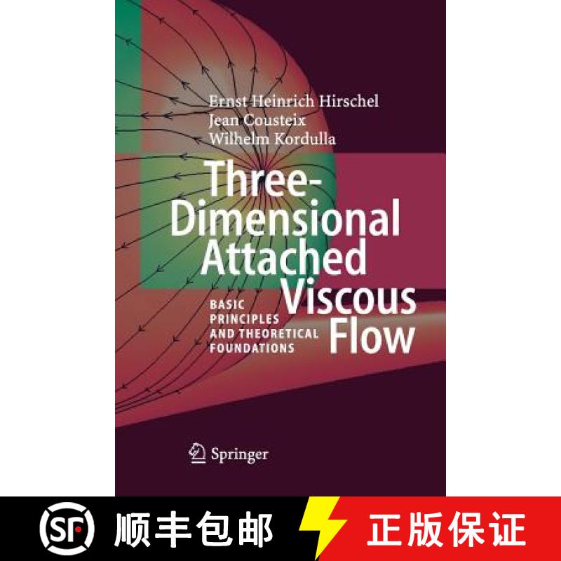 【3-4周达】Three-Dimensional Attached Viscous Flow : Basic Principles and Theoretical Foundations [9783662517482]