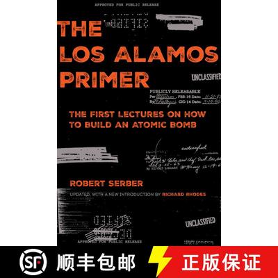 【3-4周达】The Los Alamos Primer – The First Lectures on How To Build an  Atomic Bomb, Updated with ... [9780520344174]