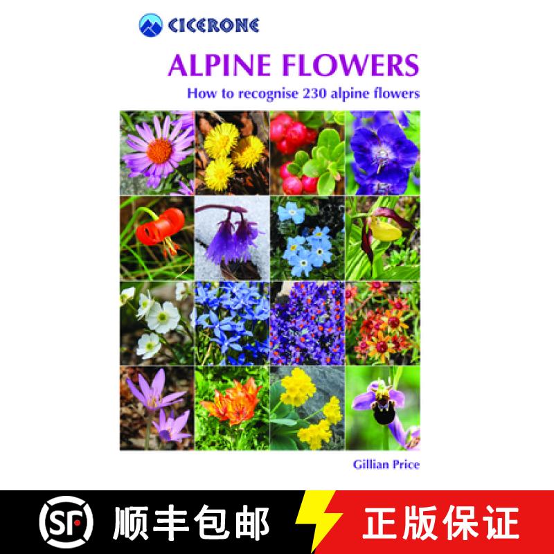 【2-3周达】Alpine Flowers: How to Recognize Over 200 Alpine Flowers [9781852845650]