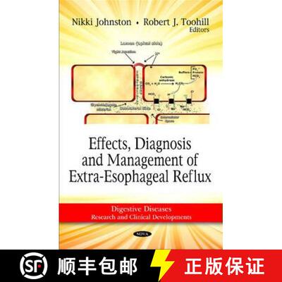 【3-4周达】精装 Effects, Diagnosis and Management of Extra-Esophageal Reflux [9781616681777]