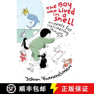 【3-4周达】精装 The Boy Who Lived in a Shell: Snippets for Wandering Minds [9780823458455]