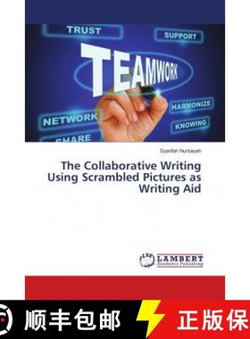 预订 The Collaborative Writing Using Scrambled Pictures as Writing Aid [9783659618109]