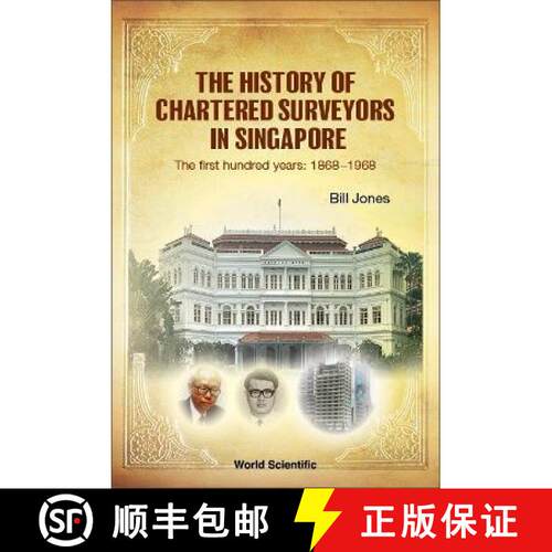 预订 精装 History Of Chartered Surveyors In Singapore, The: The First Hundred Years: 1868 - 1968 [9789811268441]