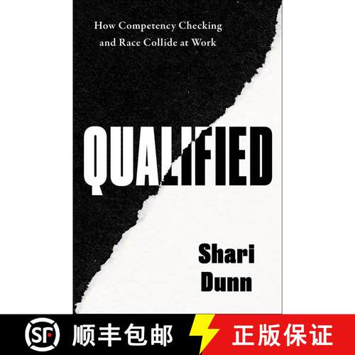 【3-4周达】精装 Qualified: How Competency Checking and Race Collide at Work [9780063354067]