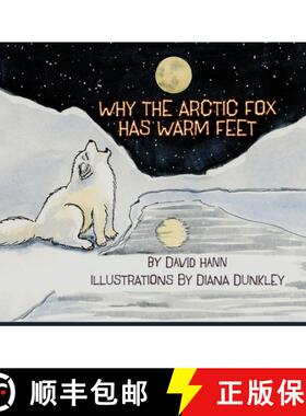 【3-4周达】Why The Arctic Fox Has Warm Feet [9781941237441]
