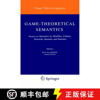 【3-4周达】Game-Theoretical Semantics : Essays on Semantics by Hintikka, Carlson, Peacocke, Rantala a... [9781402032622]