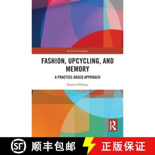 Based 9781032423340 Fashion Memory and 4周达 Upcycling Approach Practice