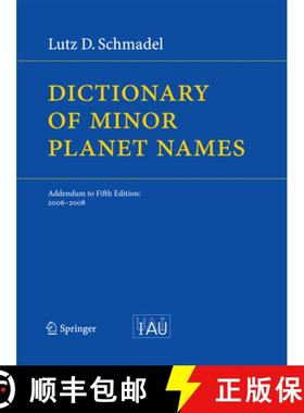 【3-4周达】Dictionary of Minor Planet Names: Addendum to Fifth Edition: 2006 - 2008 [9783642425066]