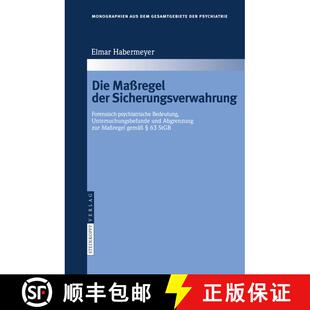 【3-4周达】精装 Die Maßregel der Sicherungsverwahrung : Forensisch-psychiatrische Bedeutung, Untersu... [9783798518438]