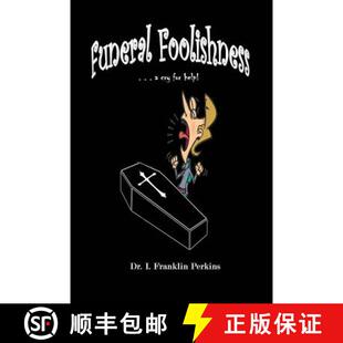 Funeral Foolishness help 9780986238949 cry 4周达