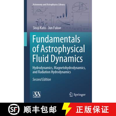 【3-4周达】精装 Fundamentals of Astrophysical Fluid Dynamics: Hydrodynamics, Magnetohydrodynamics, an... [9789819518838]