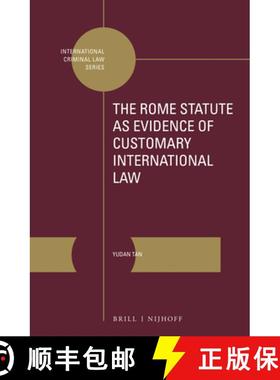 预订 The Rome Statute as Evidence of Customary International Law [9789004439405]