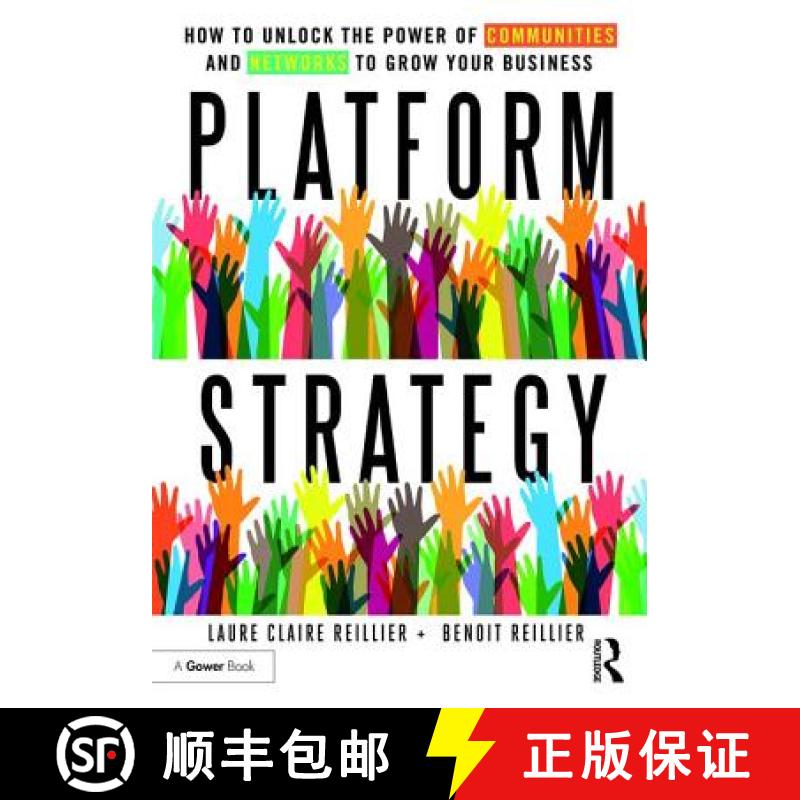 【3-4周达】Platform Strategy: How to Unlock the Power of Communities and Networks to Grow Your Business [9781472480248]