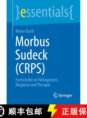 【3-4周达】Morbus Sudeck (CRPS) : Fortschritte in Pathogenese, Diagnose und Therapie (1. Aufl. 2022) ... [9783662660126]