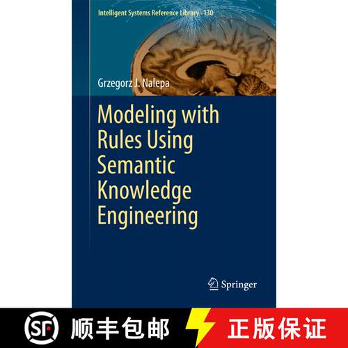 【3-4周达】精装 Modeling with Rules Using Semantic Knowledge Engineering (1st ed. 2018) [9783319666549]