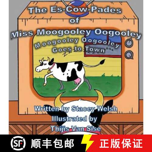 【3-4周达】The Es-Cow-Pades of Miss Moogooley Oogooley: Moogooley Oogooley Goes to Town [9780992599317]
