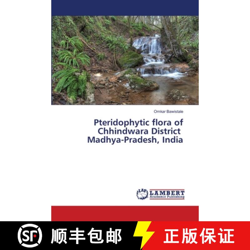 【2-3周达】Pteridophytic flora of Chhindwara District Madhya-Pradesh, India [9783659806506]
