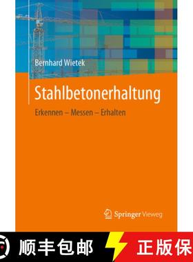 【3-4周达】Stahlbetonerhaltung: Erkennen - Messen - Erhalten [9783658277086]