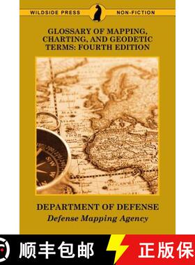 【3-4周达】Glossary of Mapping, Charting, and Geodetic Terms: Fourth Edition [9781479426669]
