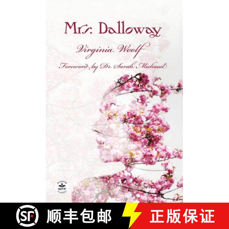 【3-4周达】Mrs. Dalloway: Annotated Version with Foreword by  Dr. Sarah Michaud [9781680577624]