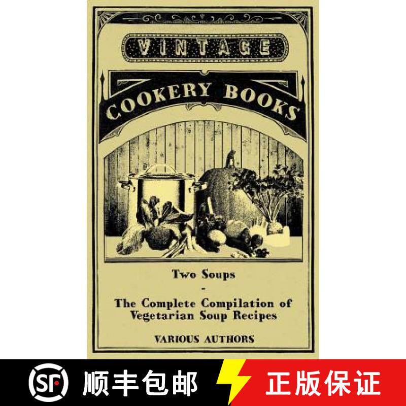 【3-4周达】Two Soups - The Complete Compilation of Vegetarian Soup Recipes [9781447408239]