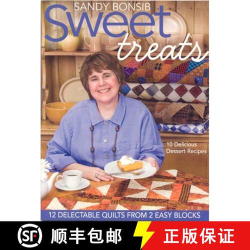【3-4周达】Sweet Treats: 12 Delectable Quilts from 2 Easy Blocks [9781571204233]