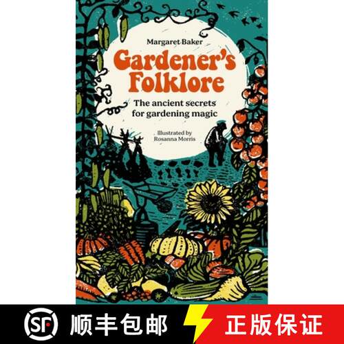 【3-4周达】精装 Gardener's Folklore: The Ancient Secrets for Gardening Magic. [9781446312599]