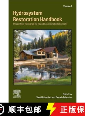 【3-4周达】Hydrosystem Restoration Handbook: Streamflow Recharge and Lake Rehabilitation: Streamflow ... [9780443298028]