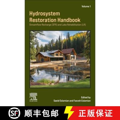 【3-4周达】Hydrosystem Restoration Handbook: Streamflow Recharge and Lake Rehabilitation: Streamflow ... [9780443298028]