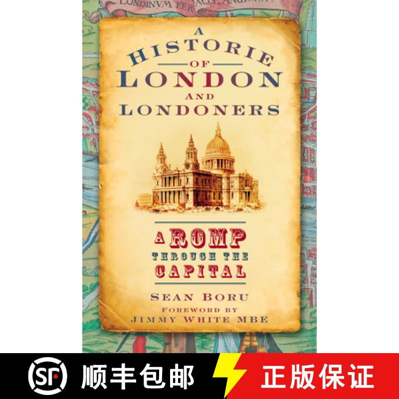 【3-4周达】A History of London and Londoners: A Romp Through the Capital [9780752448619]